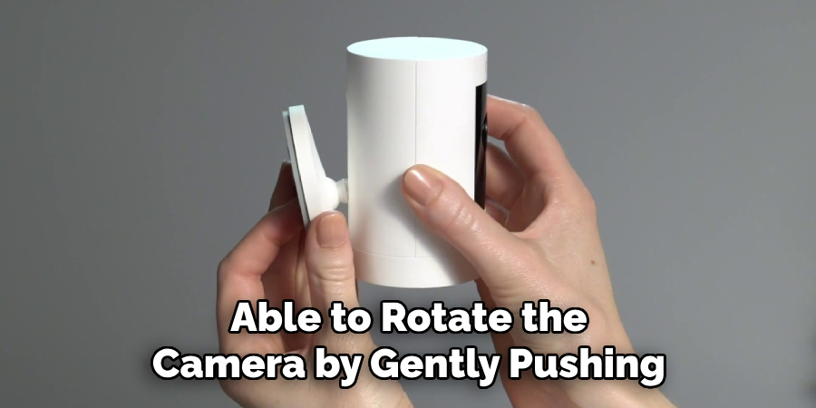 Able to Rotate the Camera by Gently Pushing