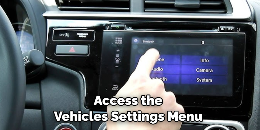  Access the Vehicle's Settings Menu