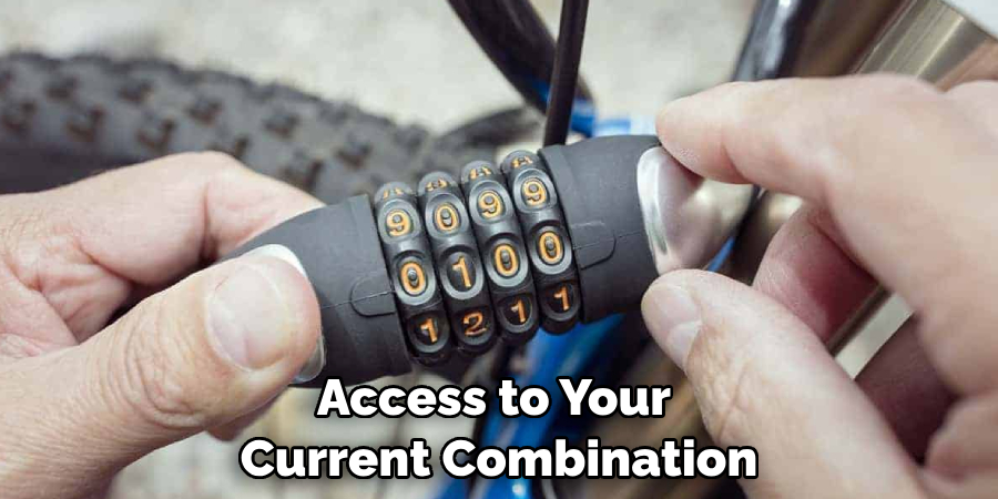 Access to Your Current Combination