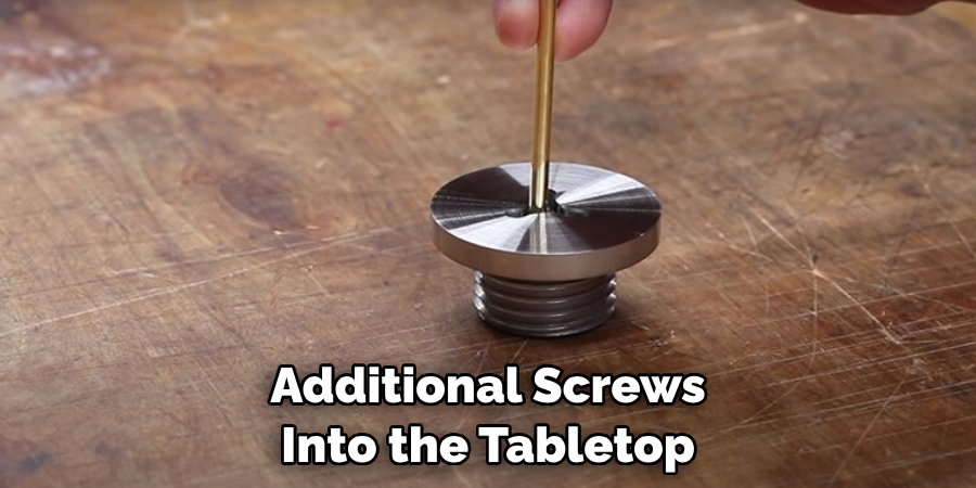 Additional Screws Into the Tabletop