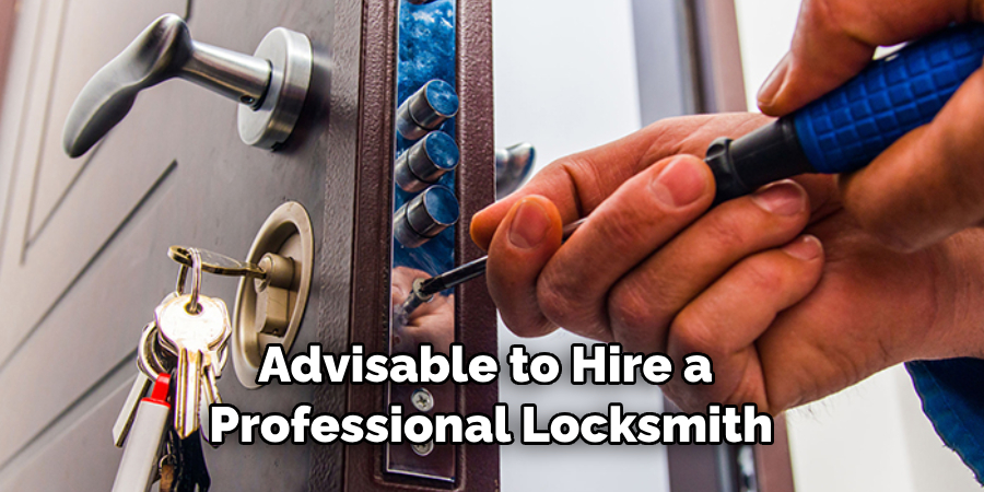 Advisable to Hire a Professional Locksmith