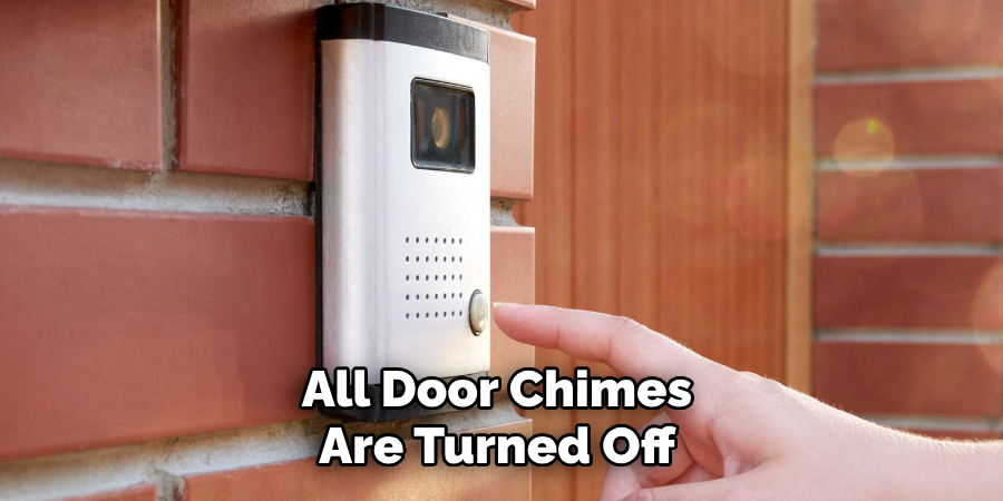All Door Chimes Are Turned Off