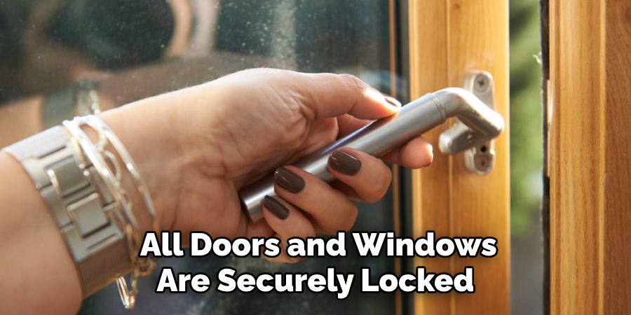 All Doors and Windows Are Securely Locked