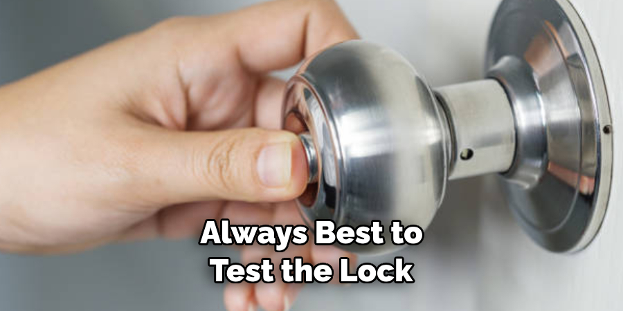 Always Best to Test the Lock 