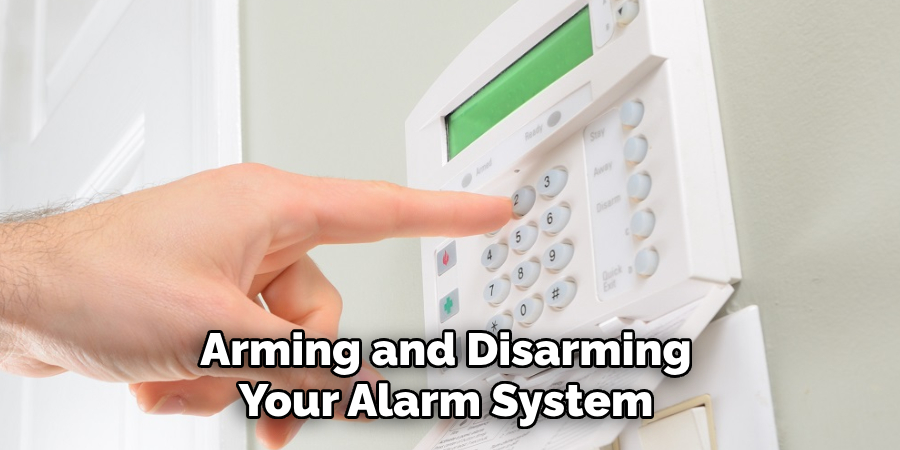 Arming and Disarming Your Alarm System