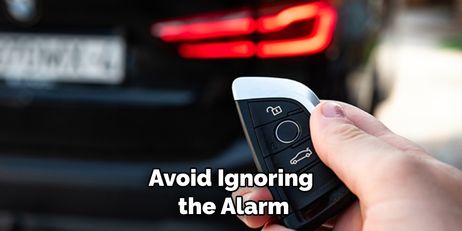 Avoid Ignoring the Alarm