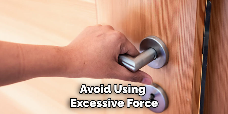 Avoid Using Excessive Force