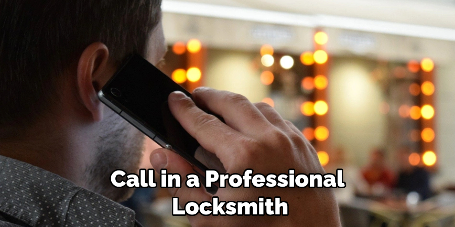 Call in a Professional Locksmith