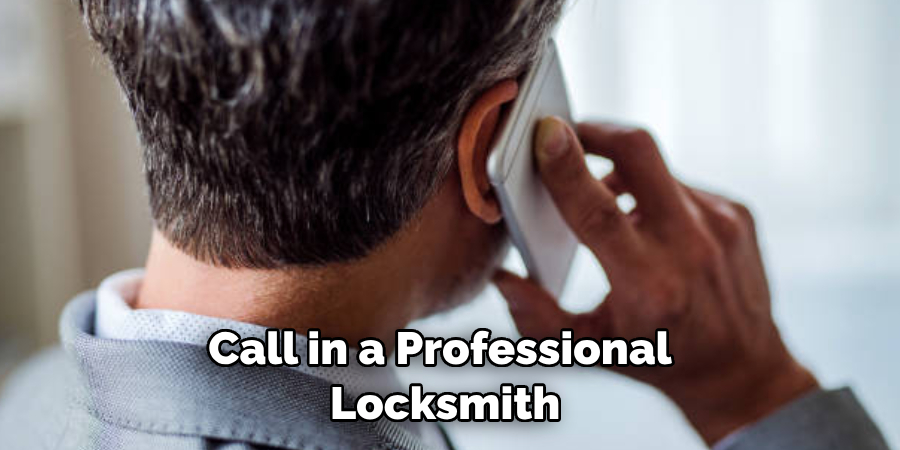 Call in a Professional Locksmith