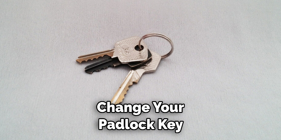 Change Your Padlock Key 