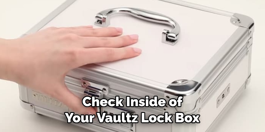 Check Inside of 
Your Vaultz Lock Box 