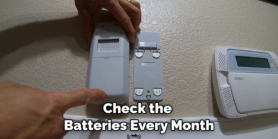 Check the Batteries Every Month