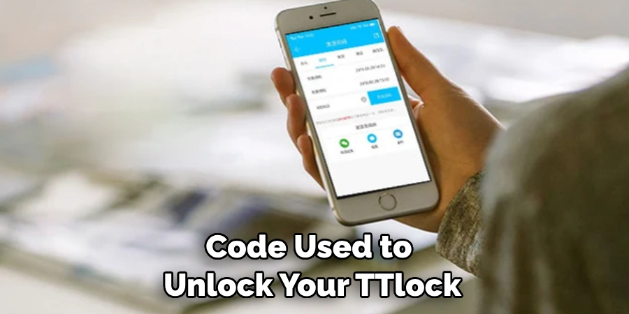 Code Used to 
Unlock Your TTlock