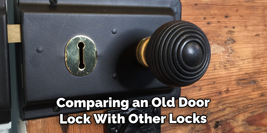 Comparing an Old Door Lock With Other Locks