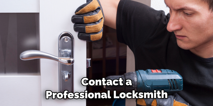 Contact a Professional Locksmith