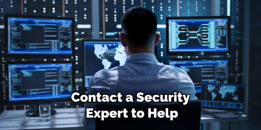 Contact a Security Expert to Help