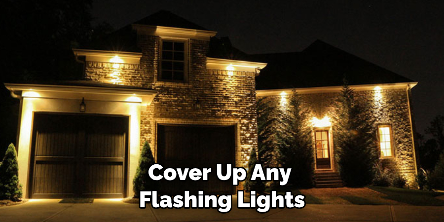 Cover Up Any Flashing Lights