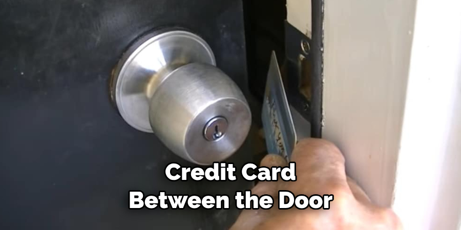  Credit Card Between the Door