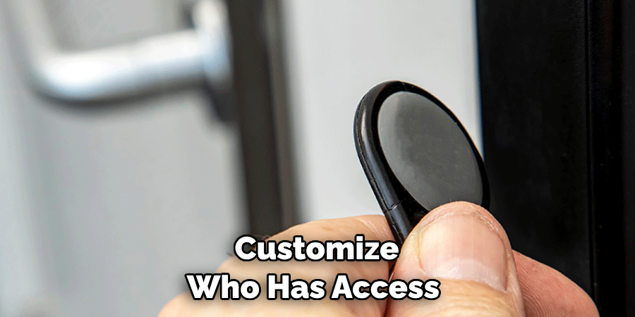  Customize Who Has Access 