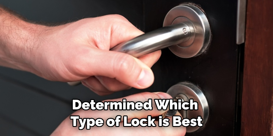 Determined Which Type of Lock is Best