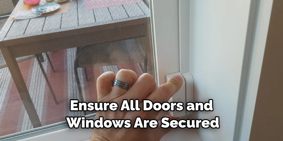 Ensure All Doors and Windows Are Secured