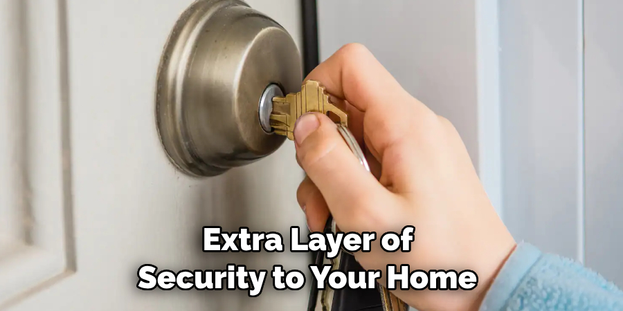  Extra Layer of Security to Your Home