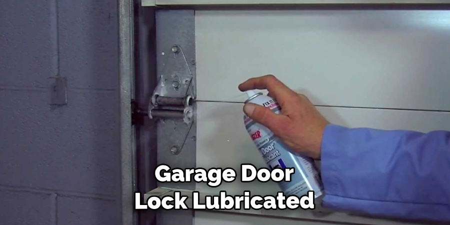 Garage Door Lock Lubricated