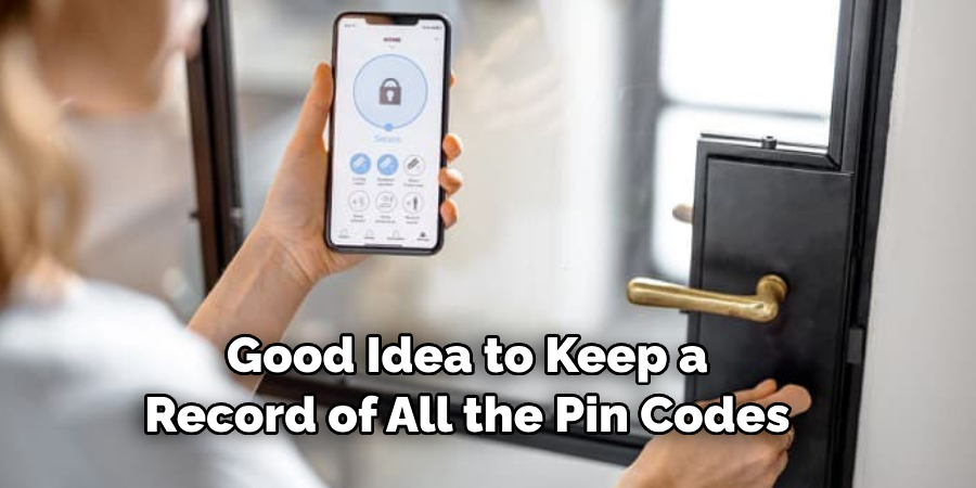 Good Idea to Keep a Record of All the Pin Codes 