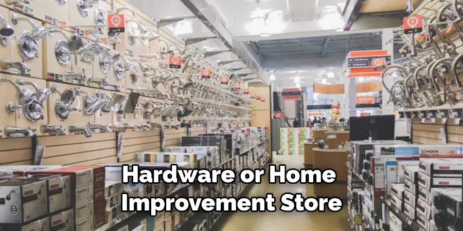Hardware or Home Improvement Store
