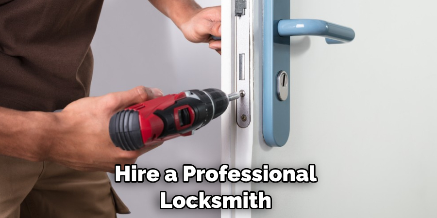 Hire a Professional Locksmith 