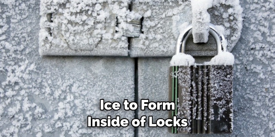  Ice to Form Inside of Locks