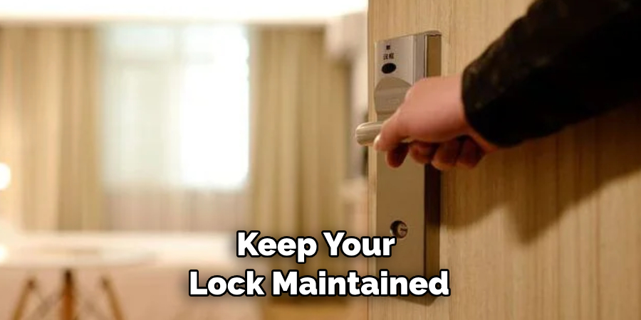  Important to Keep Your Lock Maintained