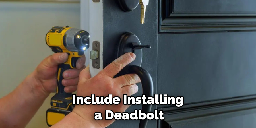 Include Installing a Deadbolt