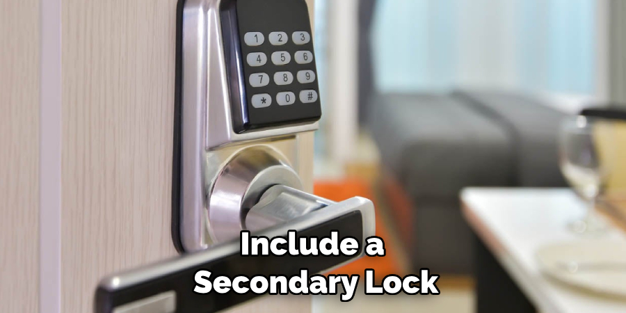 Include a Secondary Lock