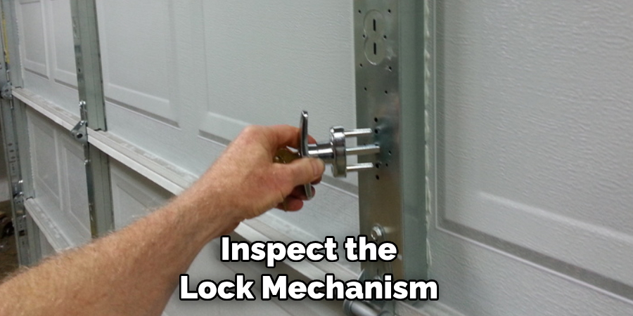 Inspect the Lock Mechanism 