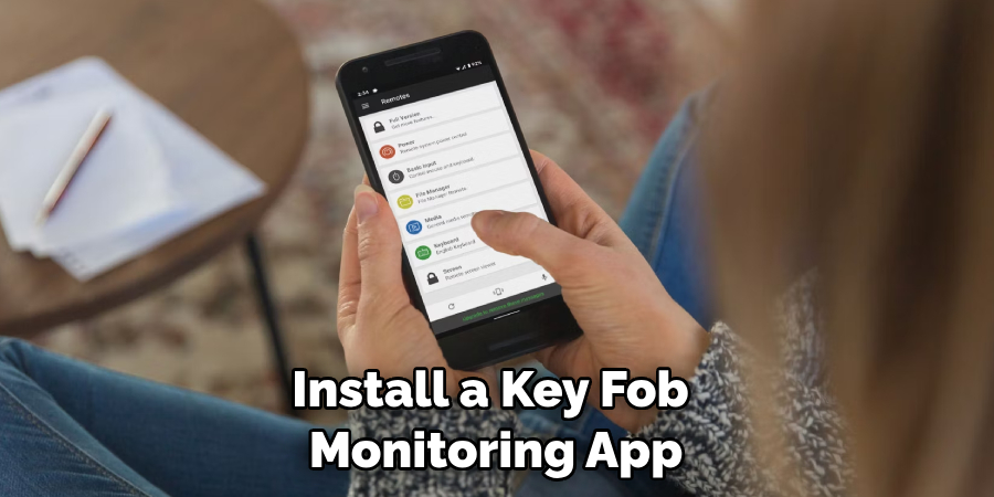 Install a Key Fob Monitoring App