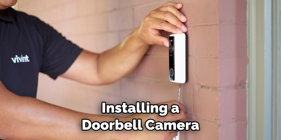  Installing a Doorbell Camera