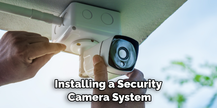 Installing a Security Camera System