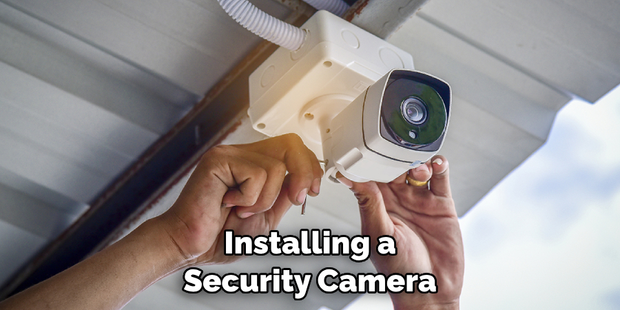 Installing a Security Camera