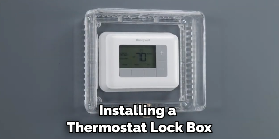 Installing a Thermostat Lock Box