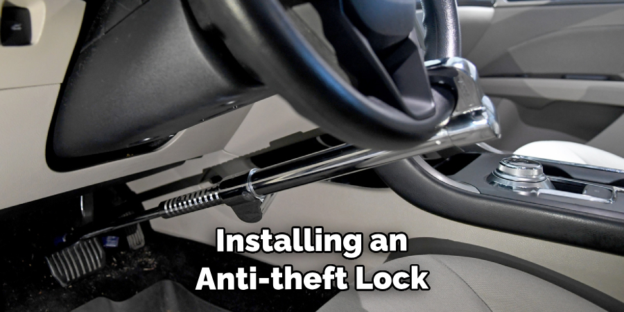 Installing an Anti-theft Lock