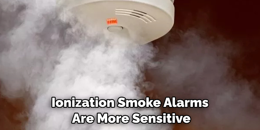 Ionization Smoke Alarms Are More Sensitive