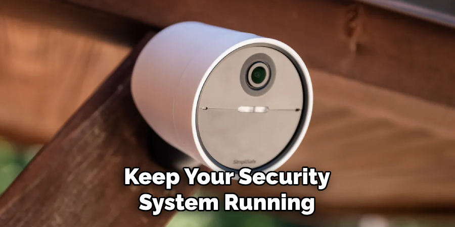 Keep Your Security System Running