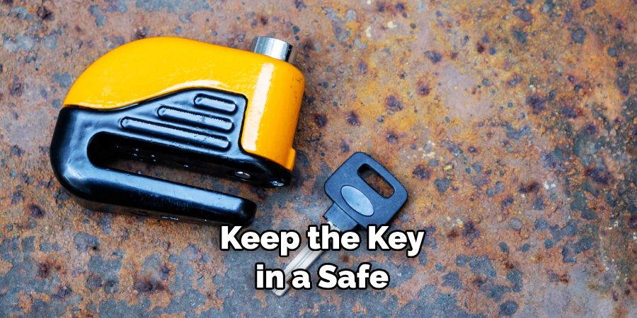  Keep the Key in a Safe