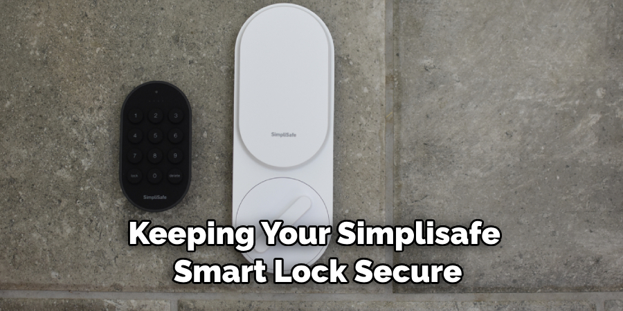 Keeping Your Simplisafe Smart Lock Secure