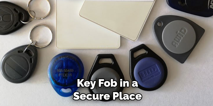  Key Fob in a Secure Place