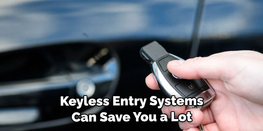 Keyless Entry Systems Can Save You a Lot