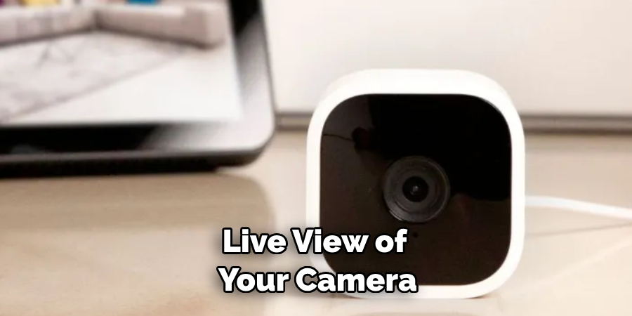 Live View of Your Camera