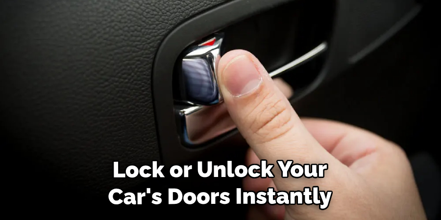 Lock or Unlock Your Car's Doors Instantly