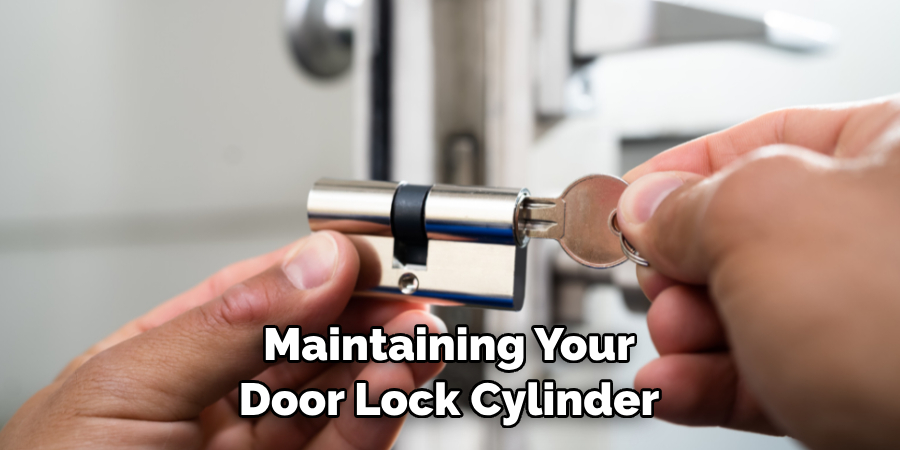 Maintaining Your Door Lock Cylinder